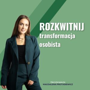 KURS "Rozkwitnij! Transformacja osobista, twoje wewnętrzne światło"